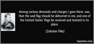 charges I gave them, was, that the said flag should be delivered to me ...