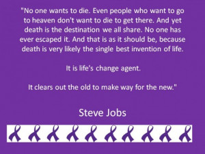 Famous Quote by Victim of Pancreatic Cancer