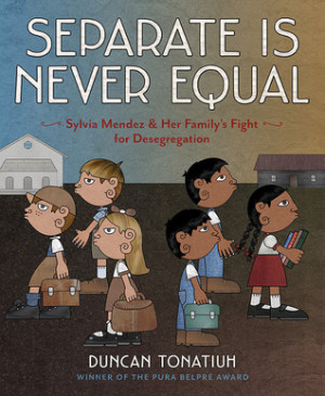 Start by marking “Separate Is Never Equal: Sylvia Mendez and Her ...