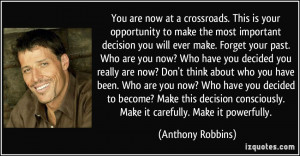 quote-you-are-now-at-a-crossroads-this-is-your-opportunity-to-make-the ...