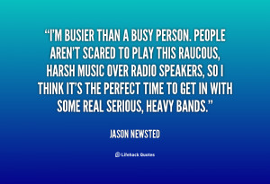 quote-Jason-Newsted-im-busier-than-a-busy-person-people-27159.png