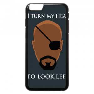 Avengers Nick Fury Funny Quotes iPhone 6 Plus Case