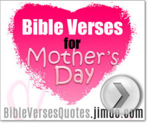 BIBLE VERSES FOR MOTHER'S DAY