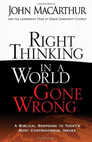 ... Gone Wrong: A Biblical Response to Today's Most Controversial Issues
