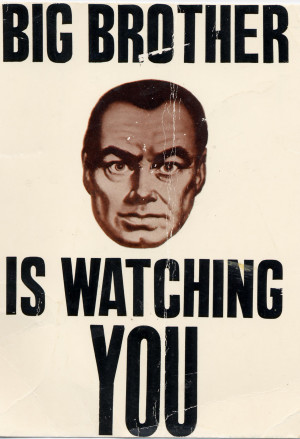 Big Brother Is Watching You 1984