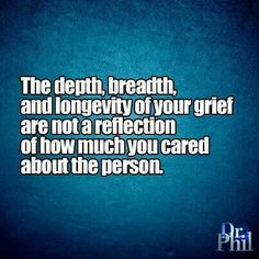more personalized grief dr phil quotes quotables dr phil drphil quotes ...