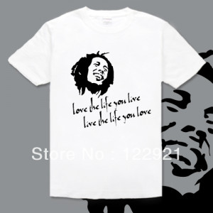 Top Quality Bob Marley Quotes Love Living Rastafari men's high quality ...