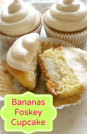 Bananas Foskey Cupcake ~ A Tasty Twist on Bananas Foster