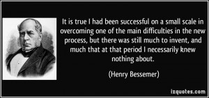 It is true I had been successful on a small scale in overcoming one of ...