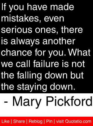 ... falling down but the staying down mary pickford # quotes # quotations