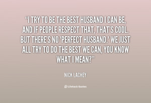 quote-Nick-Lachey-i-try-to-be-the-best-husband-22719.png