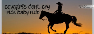 cowgirls dont cry Profile Facebook Covers