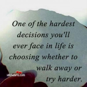 Walk away or try harder??