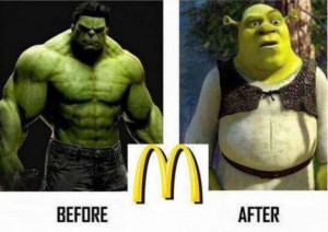 ... 2013 | Comments Off on The Hulk vs Shrek: Before and After McDonalds