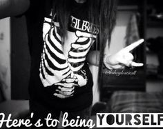 just be yourself and like all the bands you want and dress how you ...