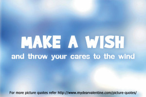 cute life quotes - Make a wish