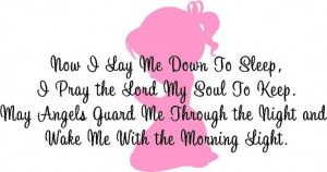 Now I Lay Me Down To Sleep I Pray The Lord My Sould To Keep May Angels ...