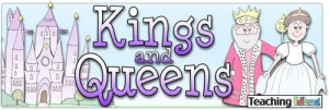 Learning about Kings and Queens? Use these free resources.