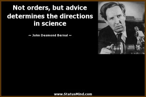 ... directions in science - John Desmond Bernal Quotes - StatusMind.com