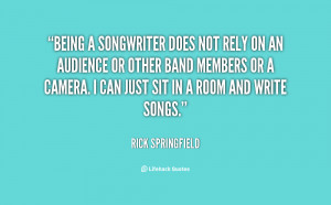 quote-Rick-Springfield-being-a-songwriter-does-not-rely-on-146475_1 ...