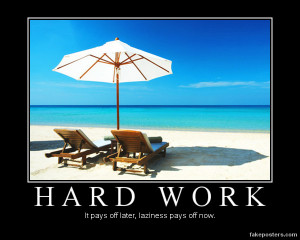Hard Work - Demotivational Poster