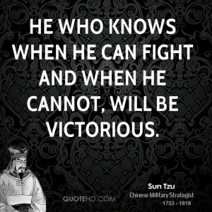 sun-tzu-sun-tzu-he-who-knows-when-he-can-fight-and-when-he-cannot.jpg