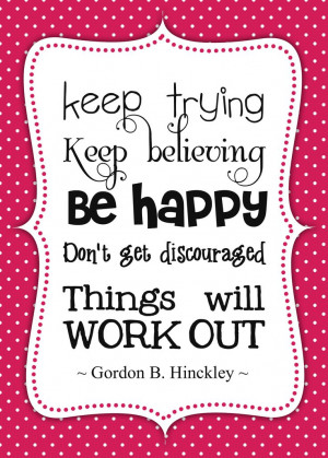 Source: http://kootation.com/how-to-be-happy-free-printable-lds-quotes ...