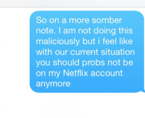 We Were Right To Break Up: 10 Hilarious Texts From Your Ex