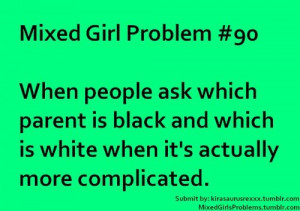 Mixed Girl Problems Tumblr Mixed girl problems · found on ...