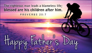 proverbs 20 7 ecard send free personalized father s day cards online