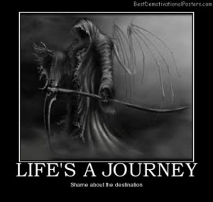 lifes a journey life death
