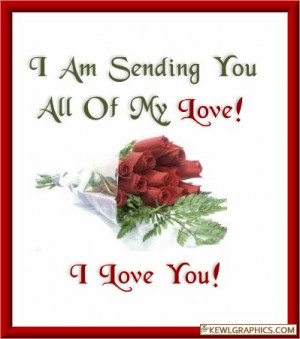 am sending you all my love roses I love you Facebook Graphic
