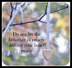 quote-about-do-not-let-the-behavior-of-others-destroy-your-inner-peace ...