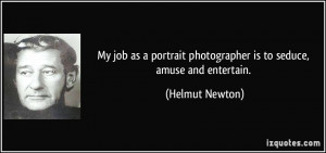 More Helmut Newton Quotes
