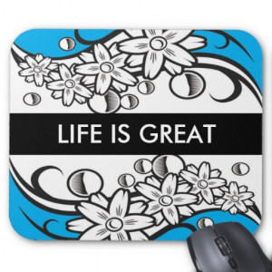 Word Quote -Life is Great Mousepad