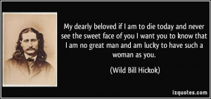 More Wild Bill Hickok Quotes