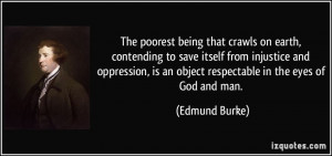 The poorest being that crawls on earth, contending to save itself from ...