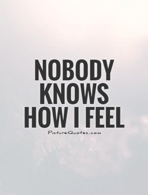 Feelings Quotes Feeling Alone Quotes No One Understands Me Quotes