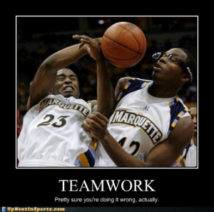Teamwork Funny Quotes Funniest sports wrong teamwork