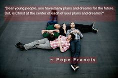 Pope Francis... More