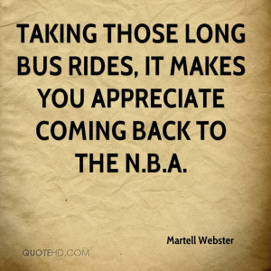 Martell Webster Quotes
