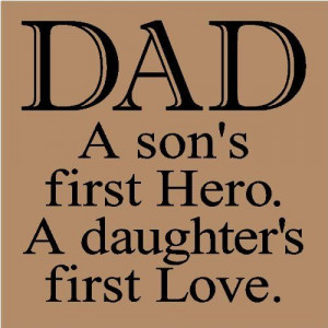 son's first Hero. A daughters first Love 12x12 vinyl wall sayings ...