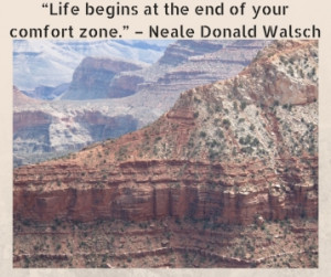 Life begins at the end of your comfort