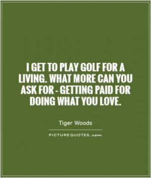 Golf Quotes Tiger Woods Quotes
