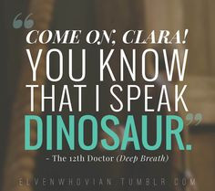 twelfth doctor quotes deep breath doctor who More