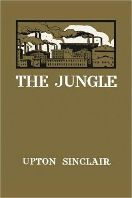 Quotes In The Jungle By Upton Sinclair ~ The Jungle by Upton Sinclair ...