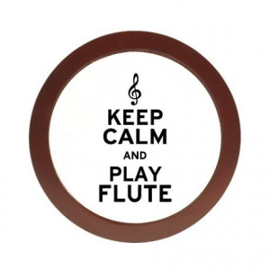 Keep clam and play flute.
