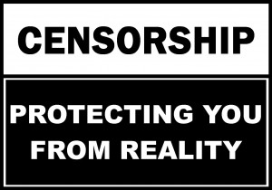 Censorship Protecting You From Reality.