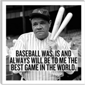 picture of babe ruth as a yankee with one of his famous quotes