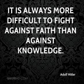 Adolf Hitler Quotes Faith...